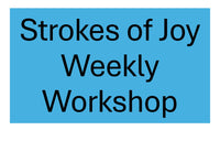 Strokes of Joy Workshop - February 2025